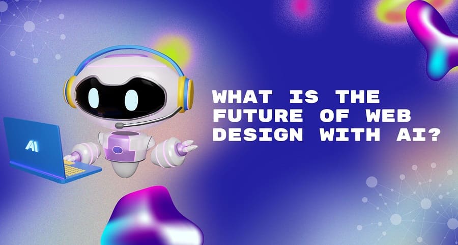 Artificial Intelligence and Future of Web Design